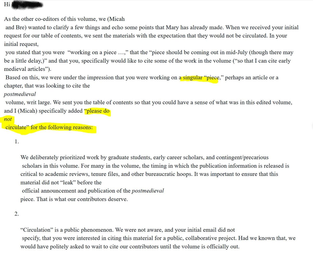 Please don’t tell me there’s different interpretations to “please do not circulate.” The collaborator was NOT transparent. Here is the email from my co-editors (posted w permission to use their names). 27/