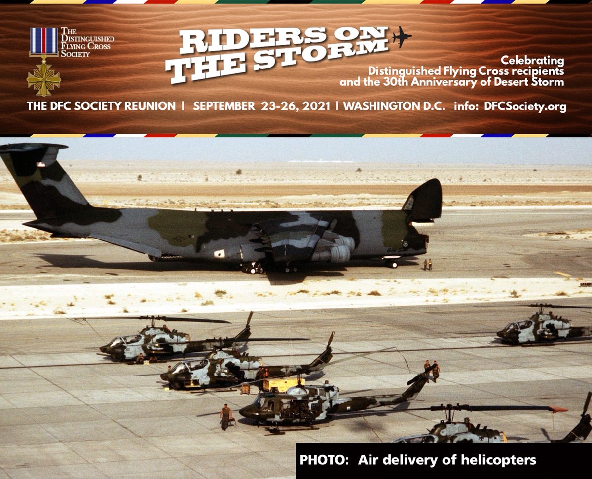 Save the date!  The next DFC Society Reunion will be September 23-26, 2021 in Washington, DC.

The theme for this Reunion is “Riders on the Storm - Desert Storm” as we celebrating Distinguished Flying Cross recipients. Bookmark the Reunion webpage: dfcsociety.org/pages/2021-dfc….