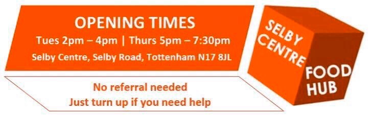 The Selby Centre Food Hub is open  (Tue) 2pm - 4pm. Address: Selby Centre, Selby Road, Tottenham, N17 8JL - No referral needed - No voucher required - No immigration checks - We welcome people with 'no recourse to public funds' 

Please come, we're here to help.