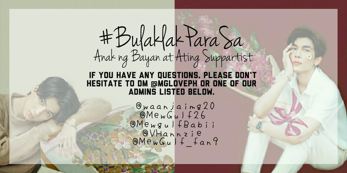 Thank you for participating!!!For more details, questions, inquiries, pleas don't hesitate to ask our team. you can directly DM this acc or any of the members of the team, listed below  let's do this and give GIANT BOUQUETS TO OUR BOIS  #BulaklakParaSa