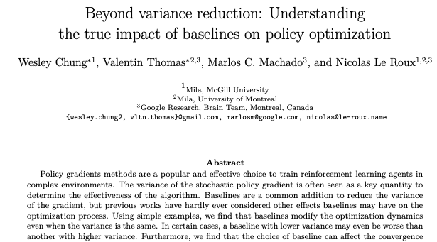 [1/6] Our new preprint is now available on arXiv. We revisit baselines in policy gradient methods and show that they have a much bigger role than simply variance reduction! With Wesley Chung, Valentin Thomas, and  @le_roux_nicolas. https://arxiv.org/pdf/2008.13773.pdf