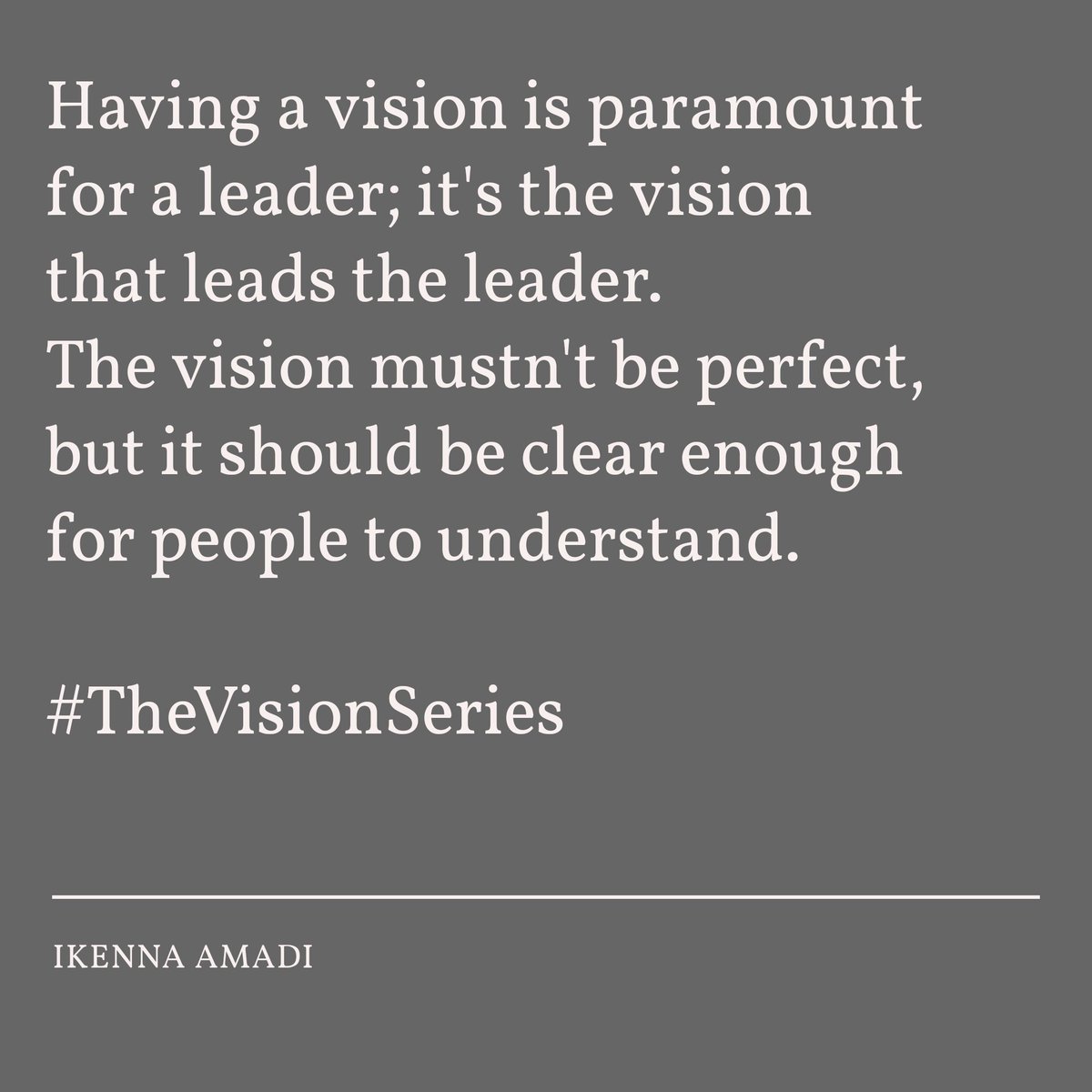 RevdUp_Ikenna's tweet photo. Having a vision is paramount for a leader; it's the vision that leads the leader. The vision mustn't be perfect, but it should be clear enough for people to understand.
Clarity precedes progress. @RevdUp_Ikenna
#Leadership
#BeAVAL
#Learning2Lead
#Love2Lead https://t.co/E4v2CnmOTn