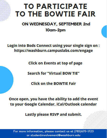 Learn about campus organizations and how to be involved at the Bowtie fair, happening Wednesday September 2nd 10am-2pm!
