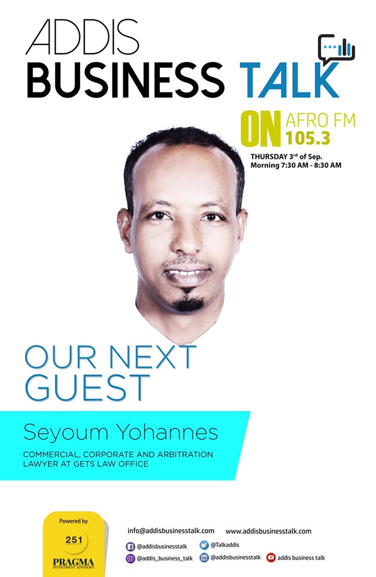 addisbiztalk's tweet photo. #Ethiopia don’t miss this week’s guest on @addisBiztalk Yohannes Seyoum a Commercial, Corporate & Arbitration Lawyer at GeTs Law office on @afro105fm as we talk about the new commercial code. @addisale @251comms @PragmaAdvisory #Businesstalk #Commercialcode #currentaffairs https://t.co/0idkAukTHR