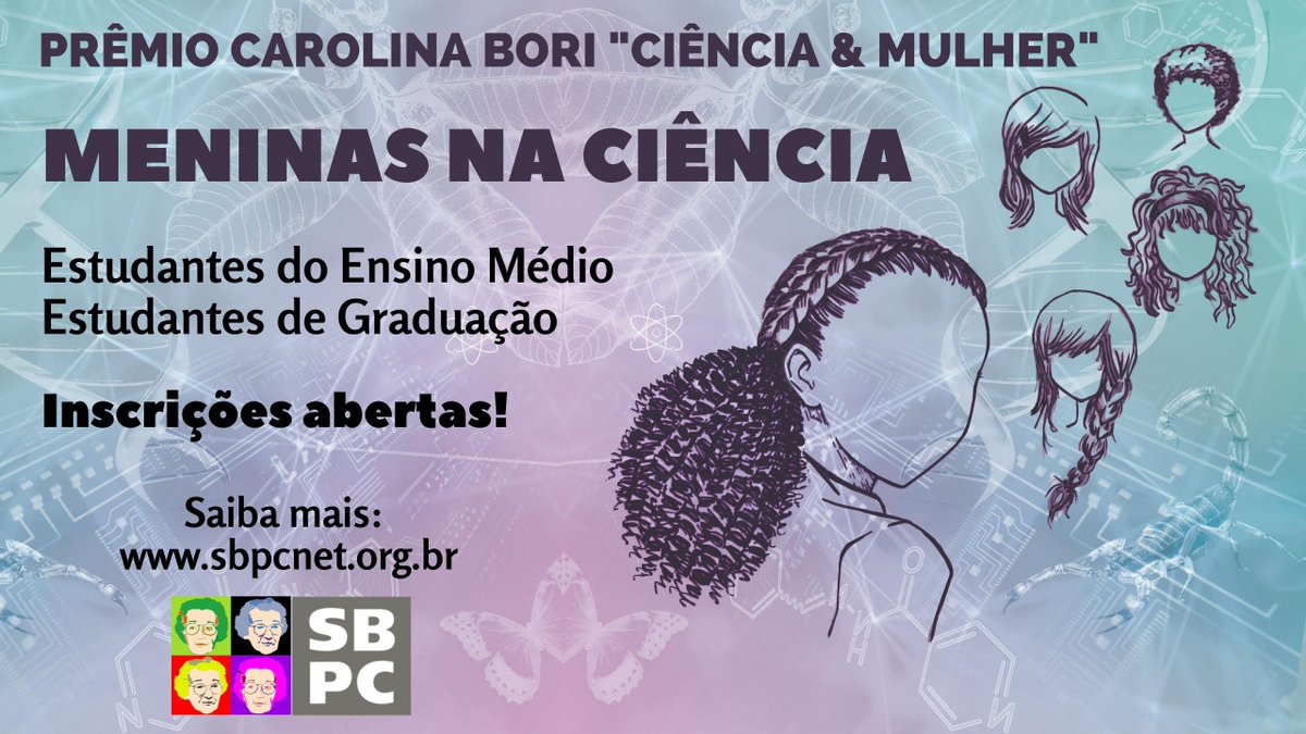 SBPC on Twitter: "Meninas na Ciência: SBPC lança edital do 2º Prêmio  Carolina Bori Ciência & Mulher! Inscrições abertas. Participe!  https://t.co/NCKr5Lb1iP… https://t.co/DZGV05sv8B"