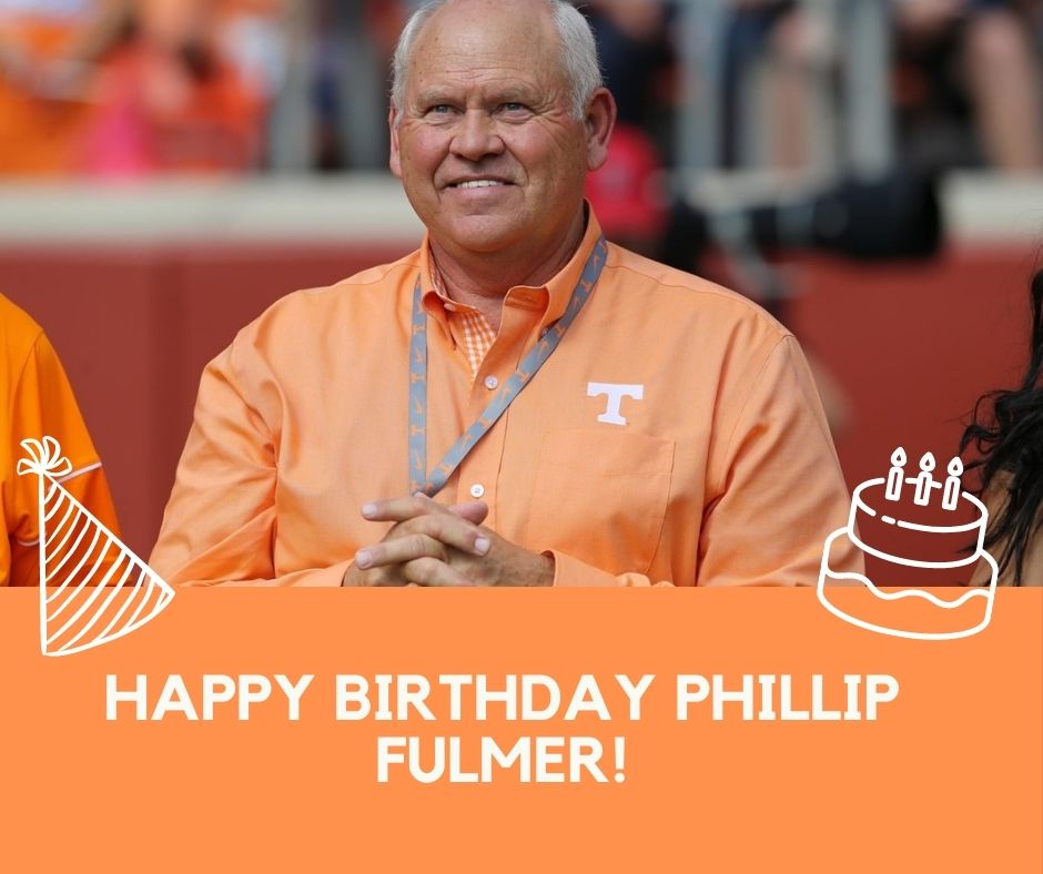 Help us wish Phillip Fulmer a very happy birthday! 