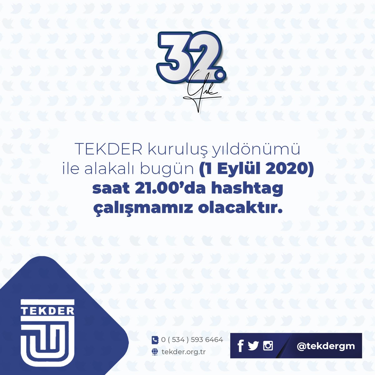 TEKDER kuruluş yıl dönümü ile alakalı hashtag çalışmamız saat 21.00'da olacaktır.