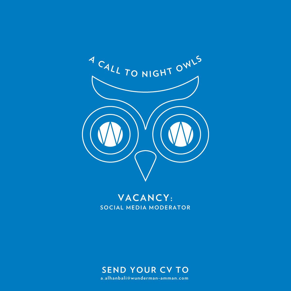 We're looking for full-time Social Media moderators who are willing to work after midnight ￼￼!
To apply please send us your CV to:
a.alhanbali@wunderman-amman.com
#WundermanAmman