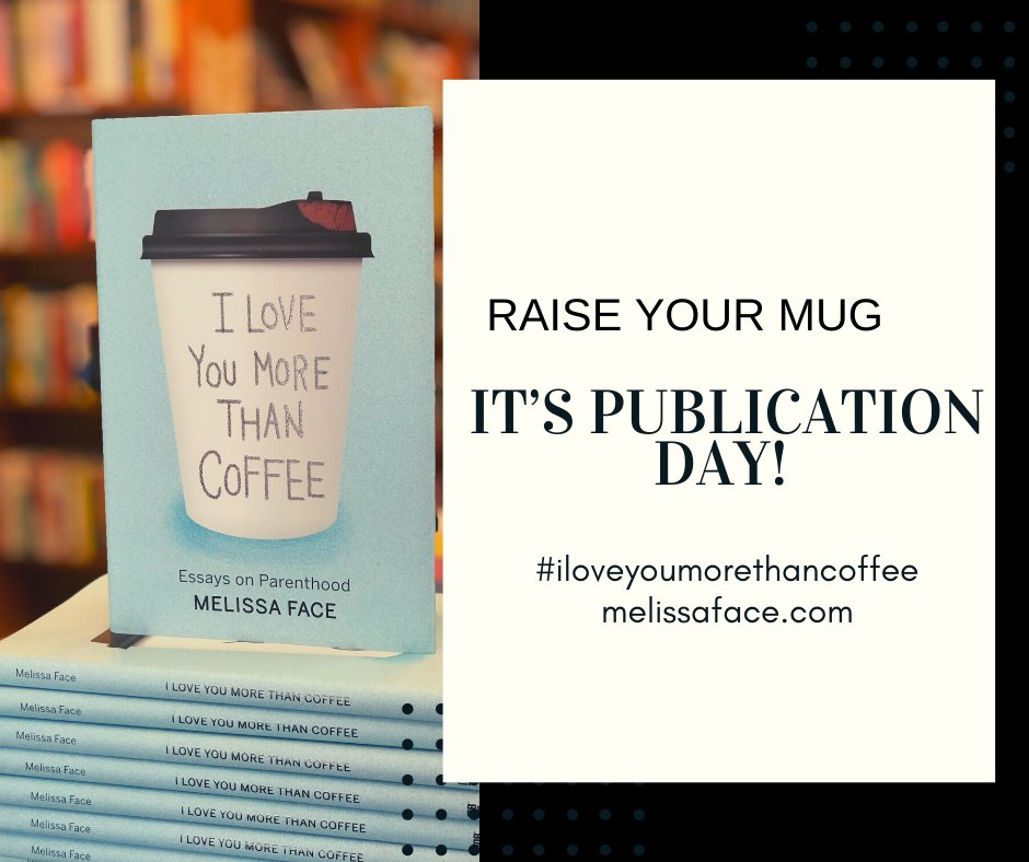 It's pub day! Raise your mug and celebrate with me!

#publicationday #releaseday #essaycollection #parenting #coffee #iloveyoumorethancoffee