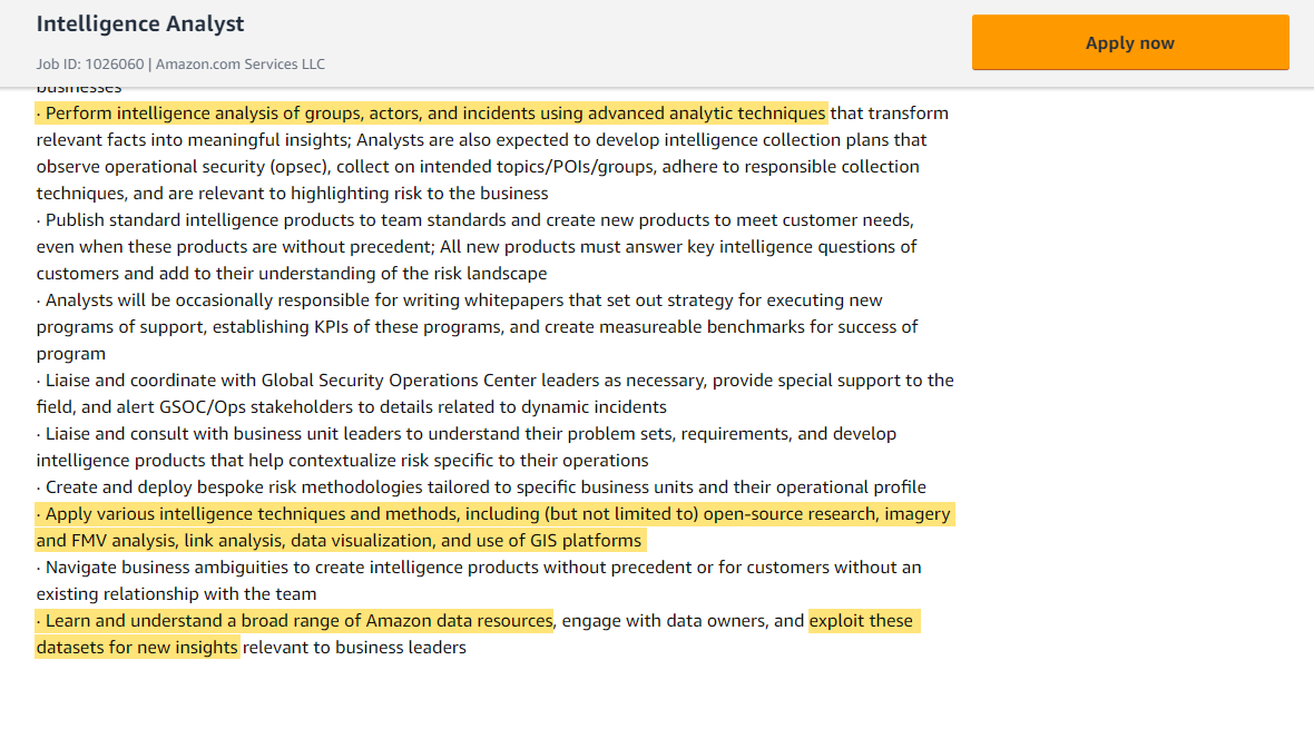 Some interesting details. Analysts should 'exploit' a 'broad range of Amazon data resources' and use all kinds of intelligence tech such as:- Imagery and FMV [full motion video] analysis- Link analysis [relationships between targets]- GIS platforms [involves geolocation data]