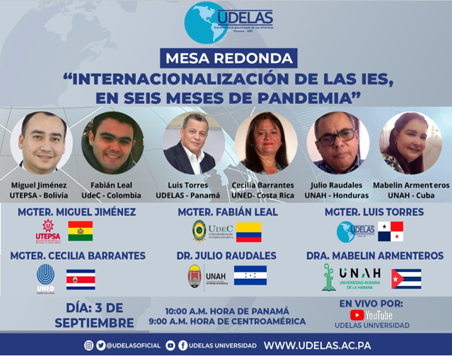 Transmisión EN VIVO de la mesa Redonda “INTERNACIONALIZACIÓN DE LAS IES, EN SEIS MESES DE PANDEMIA” desde el canal de YouTube UDELAS UNIVERSIDAD. Por Cuba, estará representando la Universidad Agraria de la Habana la DraC. Mabelin Armenteros Amaya.