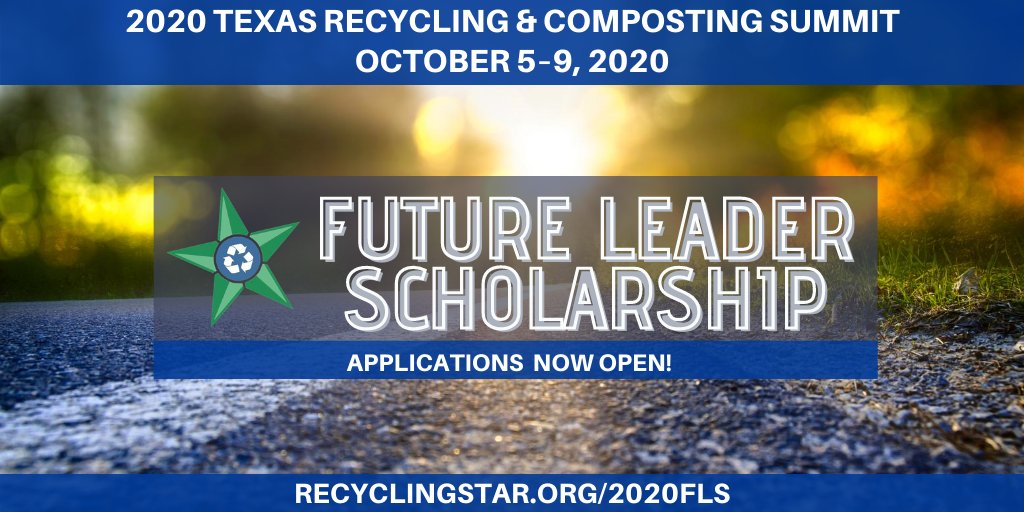recyclingSTAR's tweet photo. STUDENTS—Applications now open for 2020 Future Leader #Scholarships!🌎📢
The #2020FLS provides full admission for 4 #Texas students to attend Summit 2020! Open to high school AND college students! Apply by Sept 11⭐
👉 Apply: https://t.co/sTBpWwO9ZA
#2020TRCS #recycle #compost https://t.co/EG6pnCSeKN