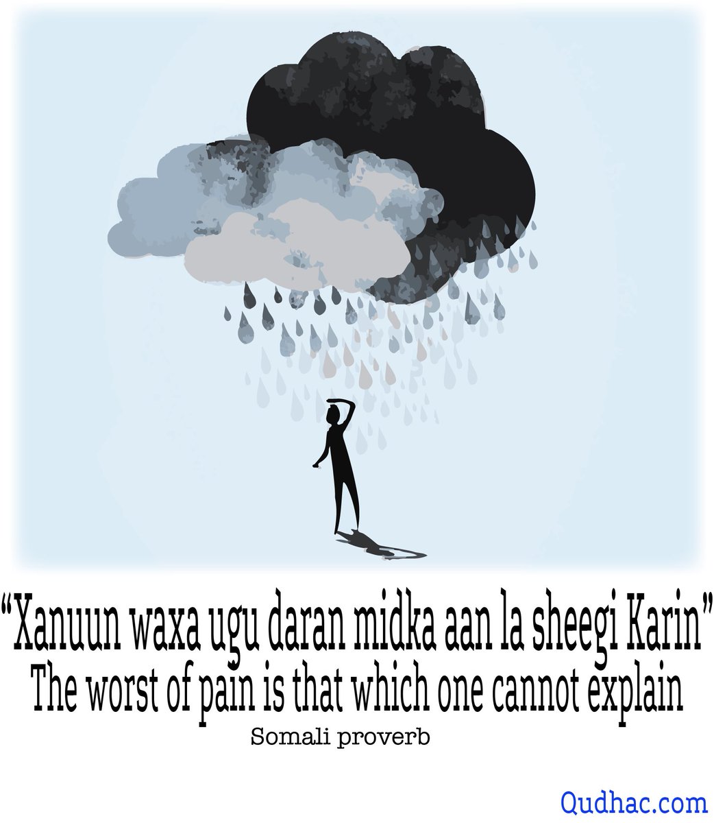 XiishodHealth's tweet photo. Was looking for Somali proverbs in relation to #mentalhealth and this sums it up perfectly: https://t.co/wFTZOs6NSV
