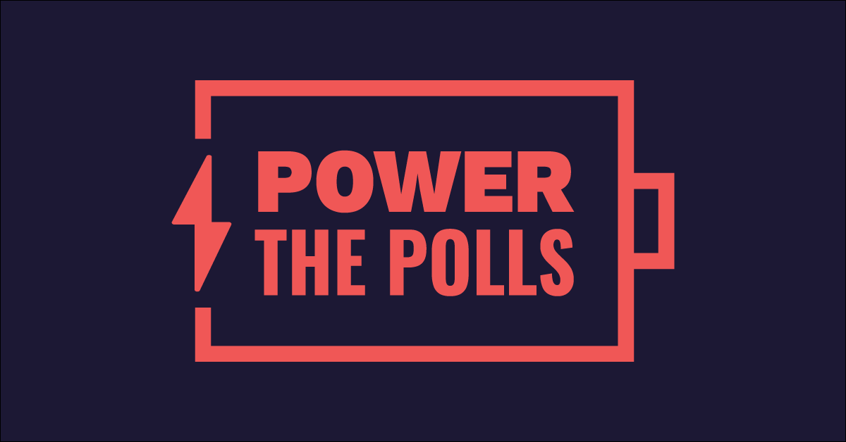 Graphic shows a large Power the Polls logo.