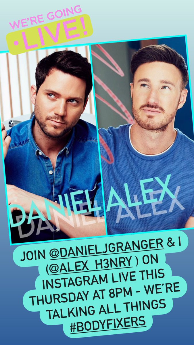 Alex Henry (@alex_h3nry) on Twitter photo Join <a href="/DanielJGranger/">Daniel Granger</a> and myself this THURSDAY ON INSTAGRAM at 8pm.. weโre chatting all things #BODYFIXERS ... canโt wait!!! X Join <a href="/DanielJGranger/">Daniel Granger</a> and myself this THURSDAY ON INSTAGRAM at 8pm.. weโre chatting all things #BODYFIXERS ... canโt wait!!! X
