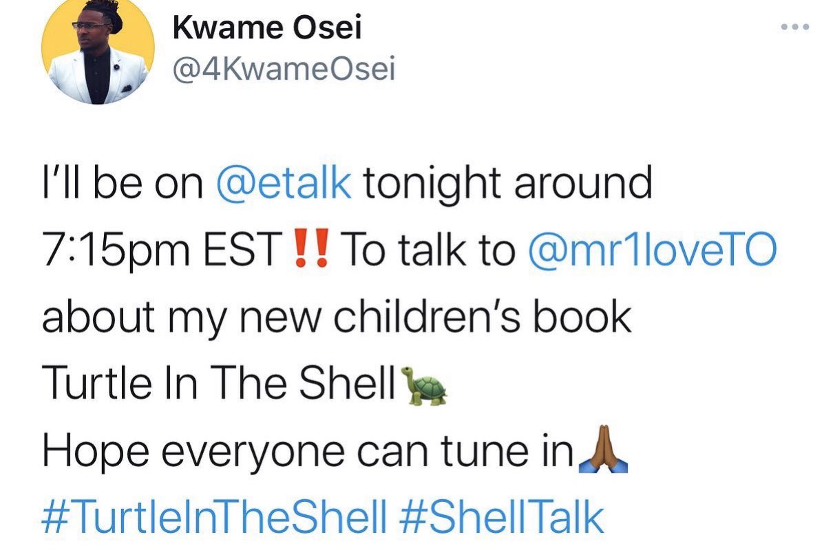 no1blogga's tweet image. Tonight at 7:15pm EST 🇨🇦 @4KwameOsei 🇬🇭 will be on @etalkCTV to talk to @mr1LOVETO  to  talk about Kwame’s new children’s book Turtle 🐢 in the shell 🐚 
#TurtleInTheShell  #ShellTalk #etalk