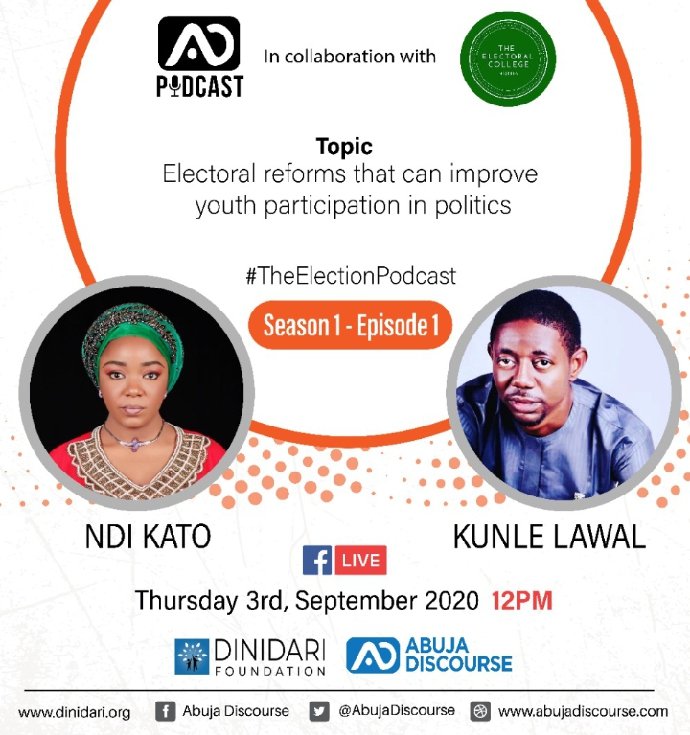 DinidariAfrica's tweet photo. Join our convener, @YarKafanchan and @iamkunlelawal of @electoralcollng on #ElectionPodcast as they discuss 'Electoral Reforms that can improve youths participation in politics'.

🗓 : 3rd September, 2020
⌚ : 12pm
🏡 : Facebook Live https://t.co/BsX9WuoBfC