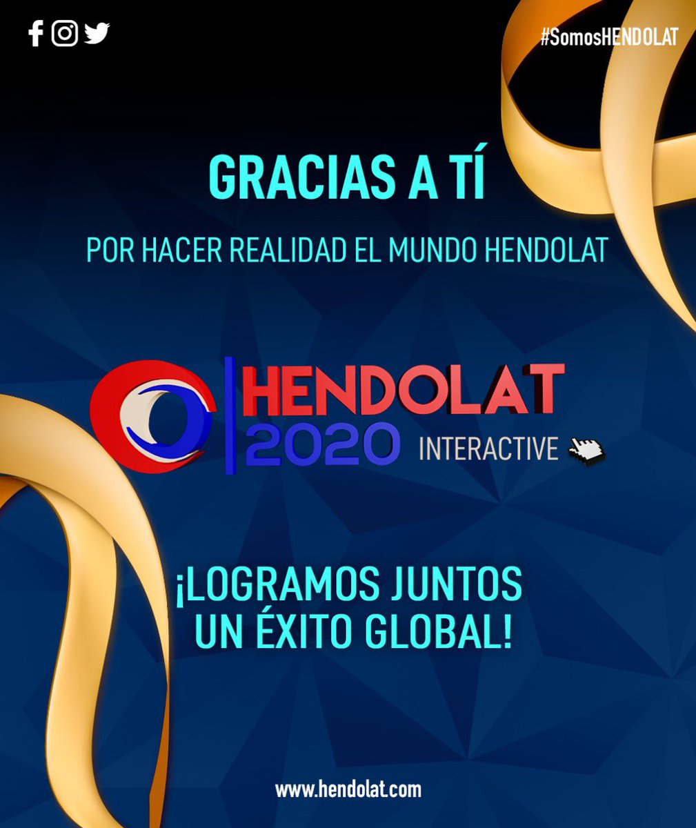 hendolat's tweet photo. ¡MUCHAS GRACIAS!
Nos vemos en #HENDOLAT2021
#HENDOLATinteractive2020🌎
#HENDOLAT2020
#somosHENDOLAT
#HENDOLATbeyond
#HENDOLAT360 https://t.co/0VdhsawdtV