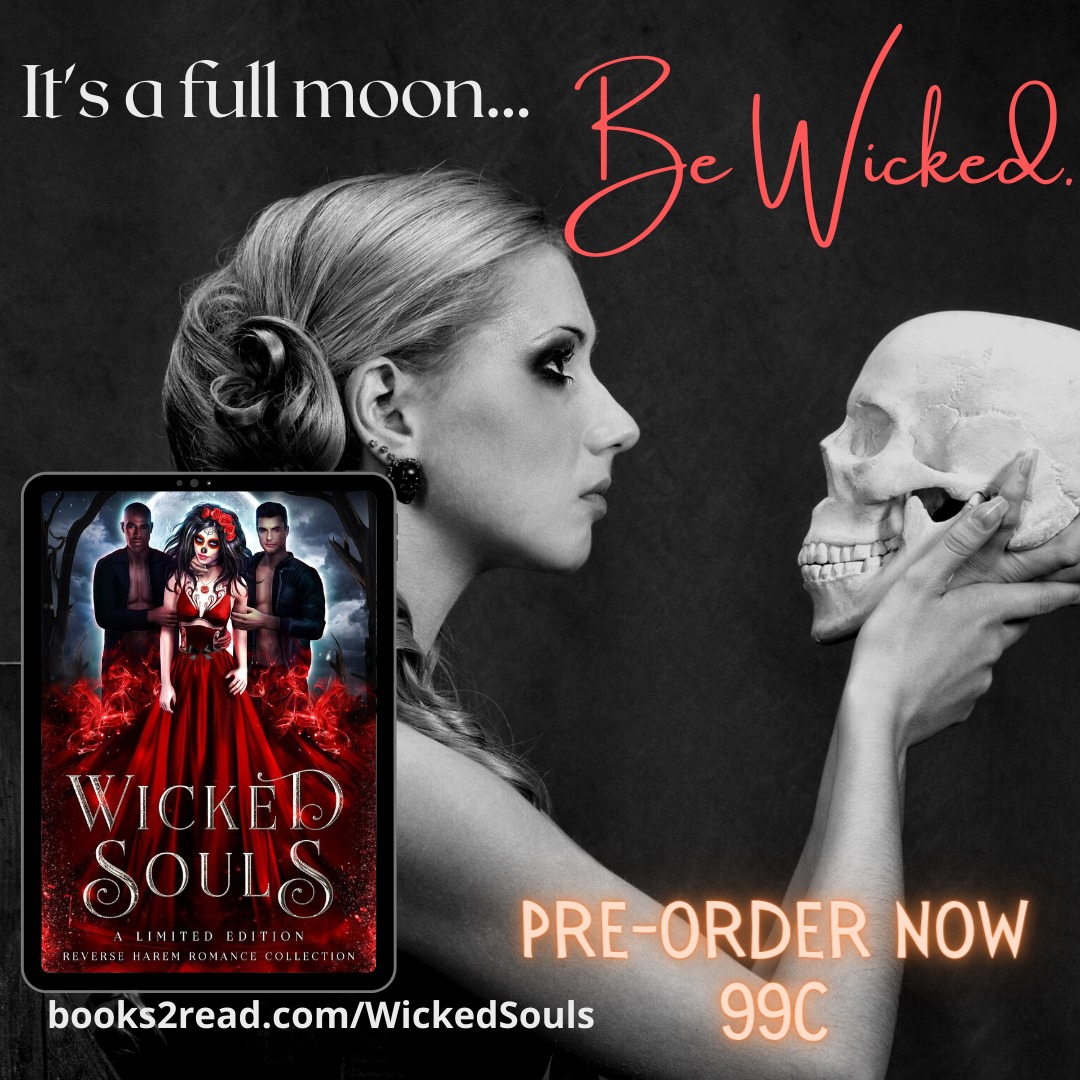 You should celebrate the full moon tonight by pre-ordering Wicked Souls today... Why choose when you can have it all?

🔥 ONLY $0.99 🔥

40+ reverse harem romances to tempt your dark side.
Books2Read: bit.ly/3gTnodP

#preorder #anthology #romance #paranormalromance #pnr