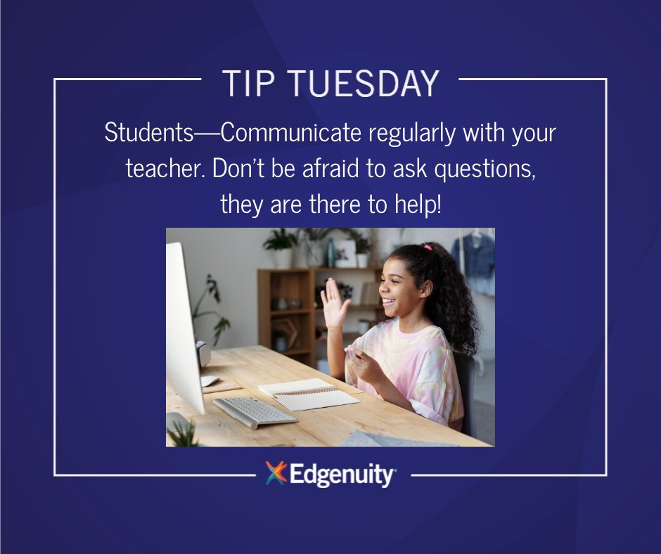 EdgenuityInc's tweet image. Send your teachers an email labeled &quot;I have a question…&quot; and it’s like raising a virtual hand! 🖐️ #edgenuity #onlinelearning #learningin2020 #edtech #education2020 #tipsforstudents #tiptuesday #onlinelearningtips #emailhelp #studenttips