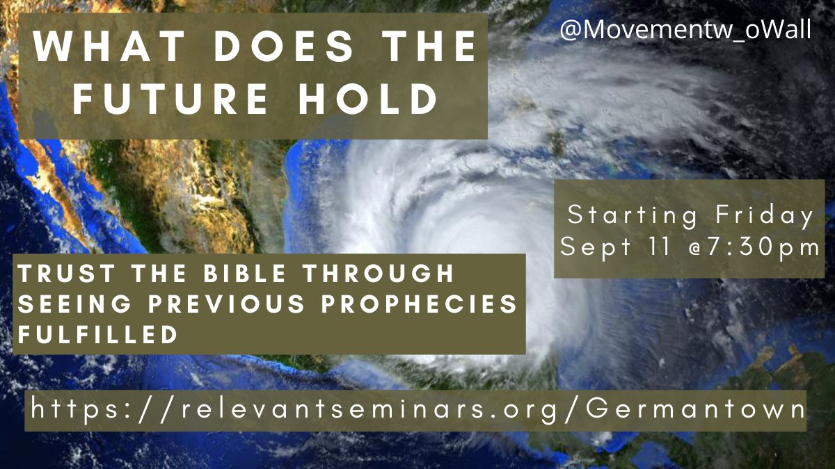 Movementw_oWall's tweet photo. Trust the Bible through seeing previous prophecies fulfilled https://t.co/GZ6b5Cwz0C
#bibleprophecy #prophecyawakens #seminar #future #hope #sabbath https://t.co/xyMnJmZryq