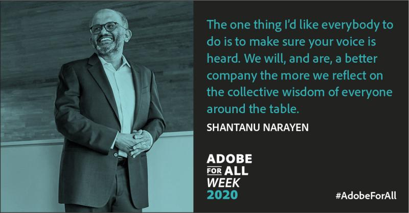 Today, we kicked off day one of our #AdobeForAll week! We’re excited to hear from many of our guest speakers this week along with our employee storytellers. Here’s what Shantanu had to say during today’s opening session. Proud of how significant this week is #adobeproud