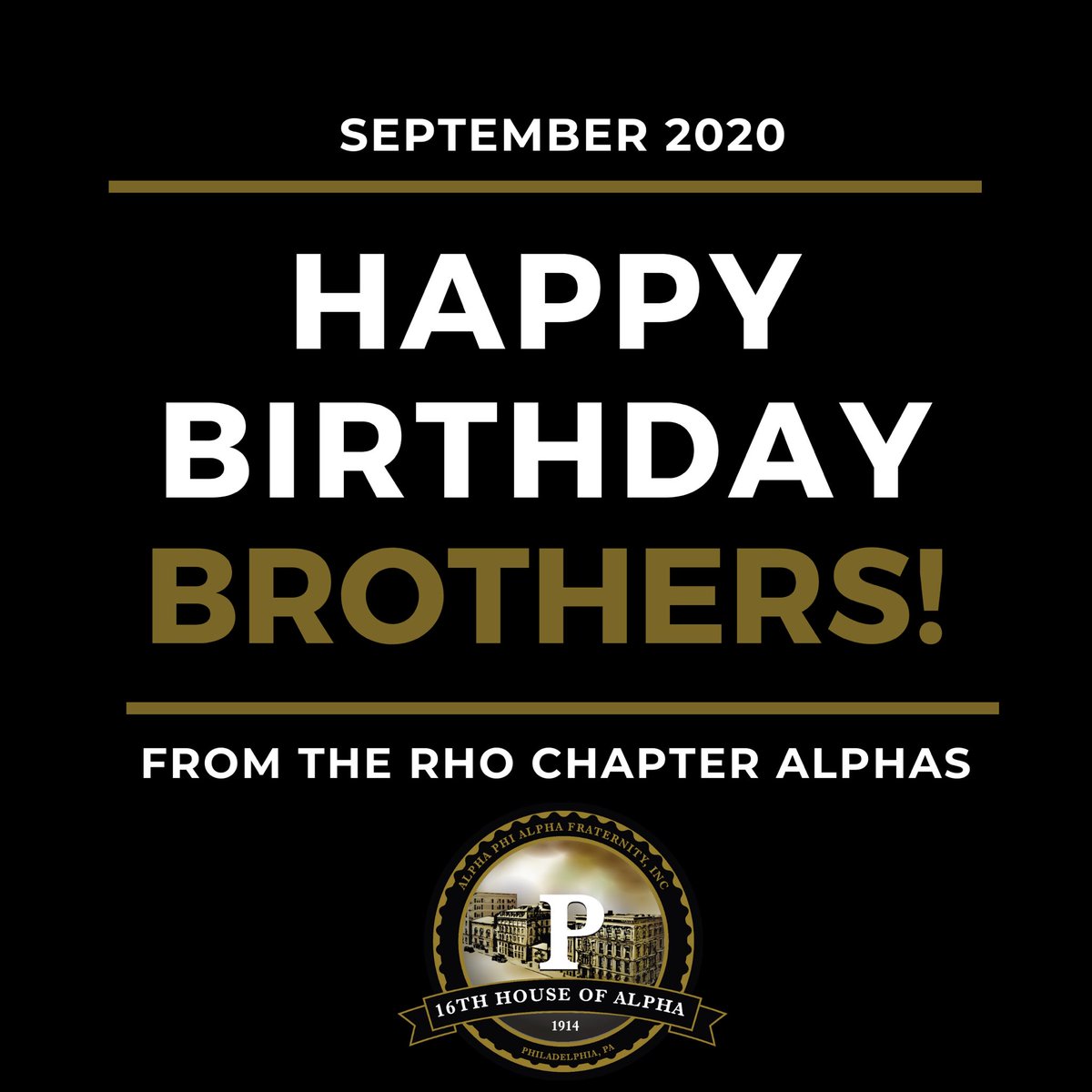 rho1914's tweet photo. Happy Birthday to our brothers celebrating a birthday during the month of September!! We honor you on your birthday, Brother!! 🎉🤙🏾

#rho1914
#RhoChapterAlphas
#Birthdays
#ΑΦΑ
#1906
#AlphaPhiAlpha https://t.co/4V7FAYuYBO