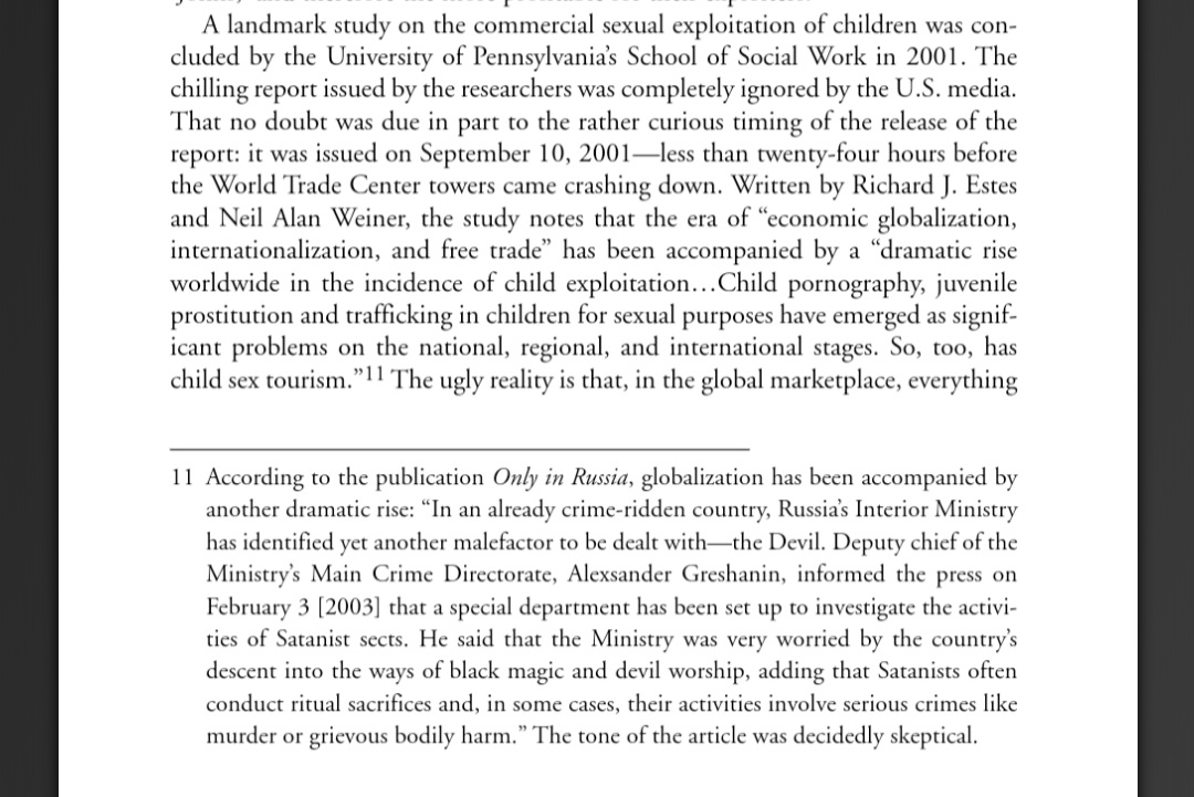 "(The) CIA plays a central role in the international drug trade. It would seem to logically follow that the same organization would be deeply involved in the equally lucrative international trade in children."11-13