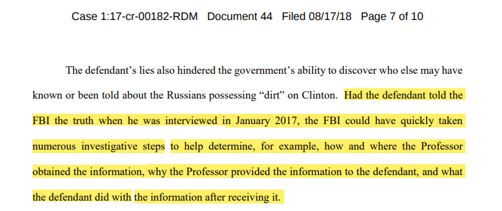 One last thing - the Special Counsel's dishonesty to the court.Representation:  @GeorgePapa19 prevented FBI from getting to the bottom of the Mifsud story.Reality: the FBI asked few questions of Mifsud, was getting emails from Mifsud, and chose to not follow-up with Mifsud.