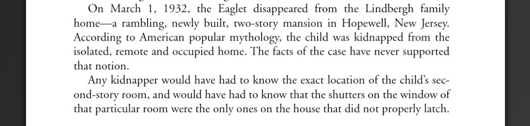 The particulars of the "kidnapped" Lindbergh baby are also very strange...