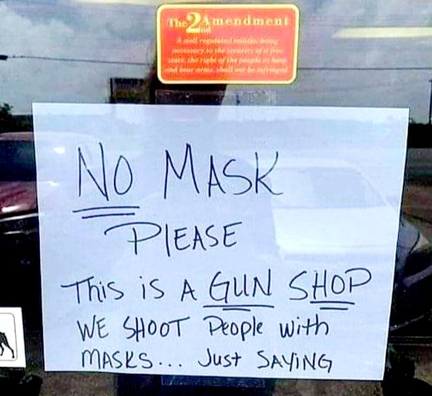 _U_R_I_c's tweet image. В США при входе в магазины требуется ношение маски. 
Кроме оружейных магазинов.
"Имейте в виду - это магазин оружия. В людей в масках мы стреляем".