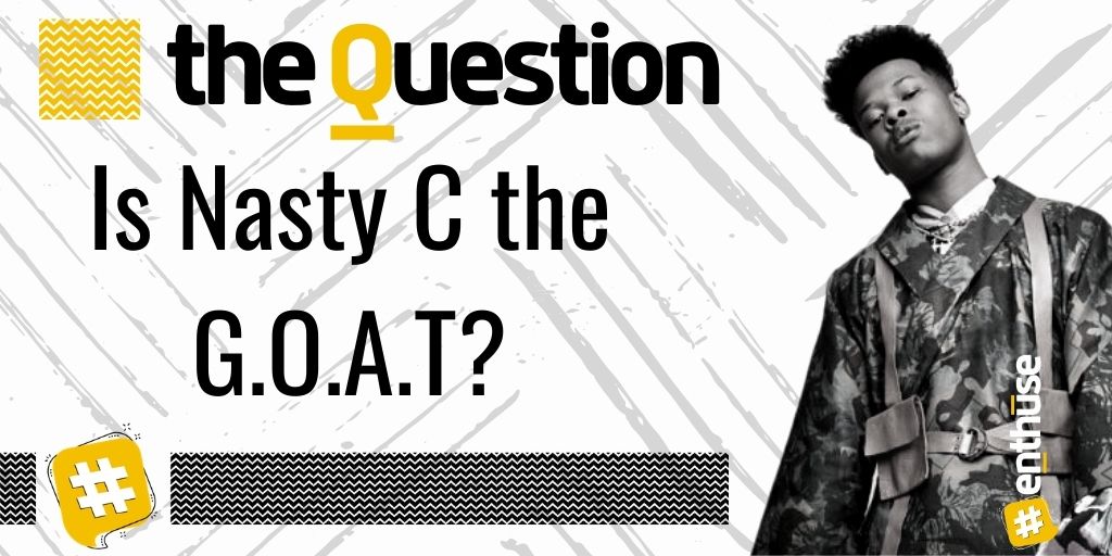 enthusemag's tweet photo. Hot of the heels of his latest album release, Nasty C has been declared by some to be Africa's best hip hop artist. Could this be true? Is Nasty C indeed the G.O.A.T🐐? https://t.co/GcN8au4Ulp