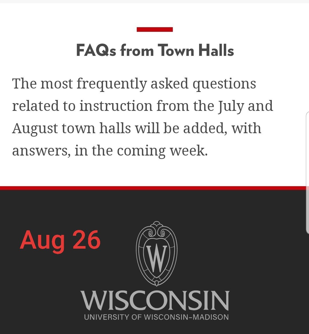 Just finished teaching my first class of the semester and thought I'd check to see if  @UWMadison had answered any of the Qs I submitted at the July 29th town hall... But admin deleted the section of the website where they promised to post answers. https://instructionalcontinuity.wisc.edu/town-halls/ 