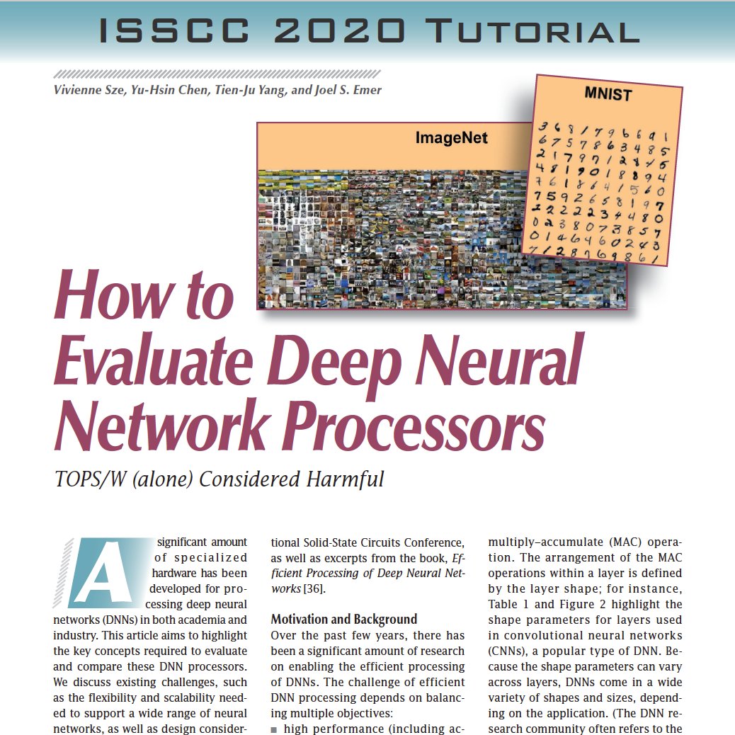 Want to learn how to evaluate and compare the huge number of deep learning processors being developed? Check out our latest article for <a href="/SSCSociety/">IEEE SSC Society</a> Magazine on "How to Evaluate Deep Neural Network Processors: TOPS/W (Alone) Considered Harmful”   rle.mit.edu/eems/wp-conten…
