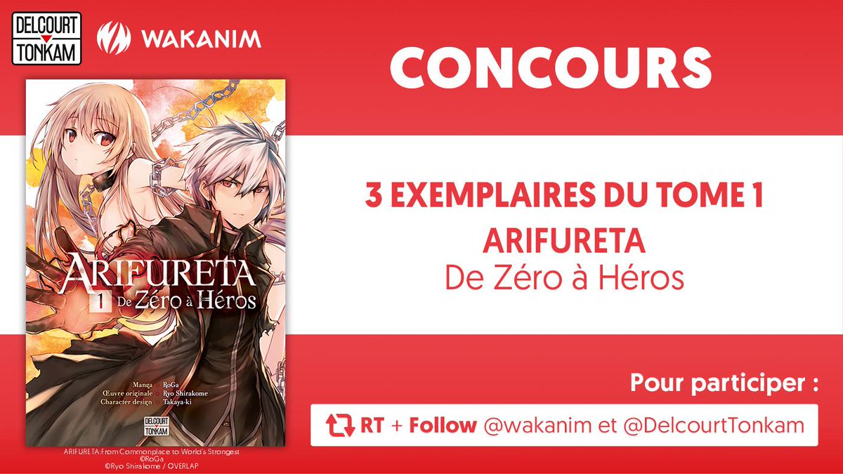 Grand concours avec <a href="/DelcourtTonkam/">Delcourt/Tonkam</a>  ! 🔥
  
Tentez de gagner 3x 1 exemplaire du premier tome de Arifureta !
Pour participer : #RT + #Follow <a href="/Wakanim/">Wakanim</a> et <a href="/DelcourtTonkam/">Delcourt/Tonkam</a>

Tirage au sort : 09/09/2020