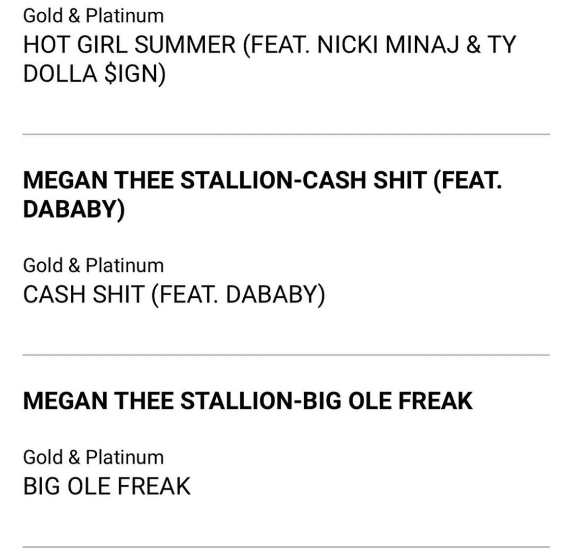 Meg’s 2019 releases “Hot Girl Summer” & “Cash Shit” go platinum. Aswell as 2018’s “Big Ole Freak”