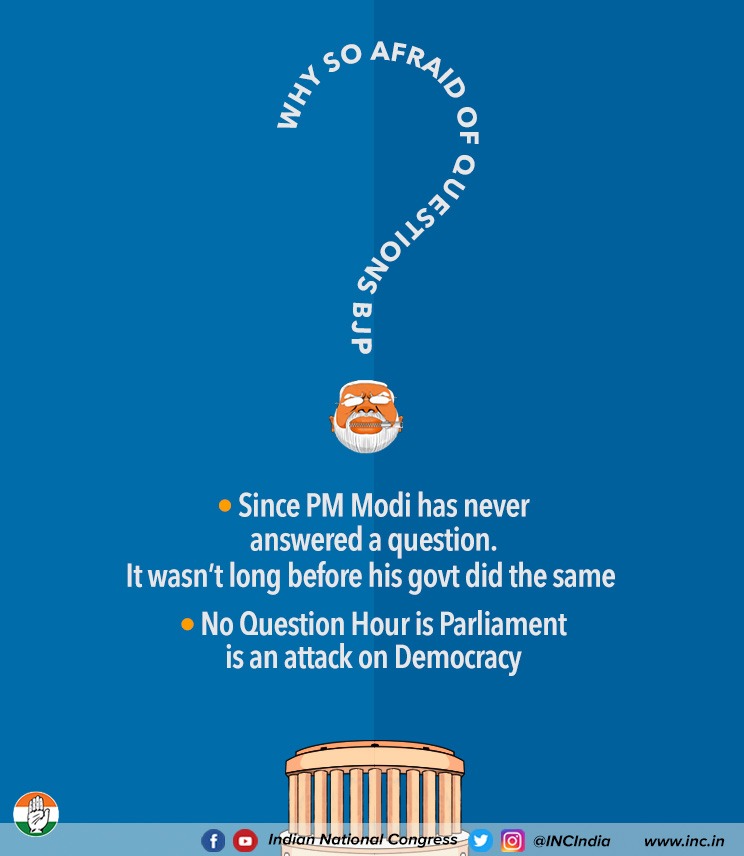 Questions are an expression of the will of the people. They guide a democratically elected Govt. towards people-centric governance. The intention of BJP to avoid questions clearly shows that they neither believe in democratic procedure nor good governance. #BJPScaredOfQuestions
