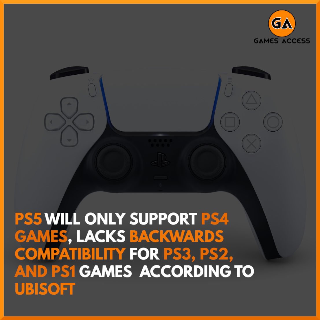 GamesAccess's tweet photo. The #ps5 may not support #backwardscompatibility for #PS3 #ps2 and #ps1 games :( https://t.co/bv86GD4dP9
