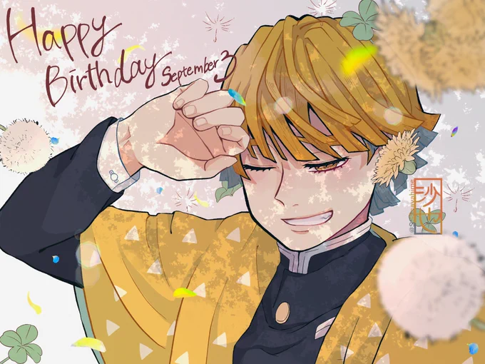 #我妻善逸誕生祭2020
 #我妻善逸生誕祭2020

ー聞こえたよ、俺は耳がいいからー

 #9月3日は幸せな音に包まれて

━━おめでとう━━ 