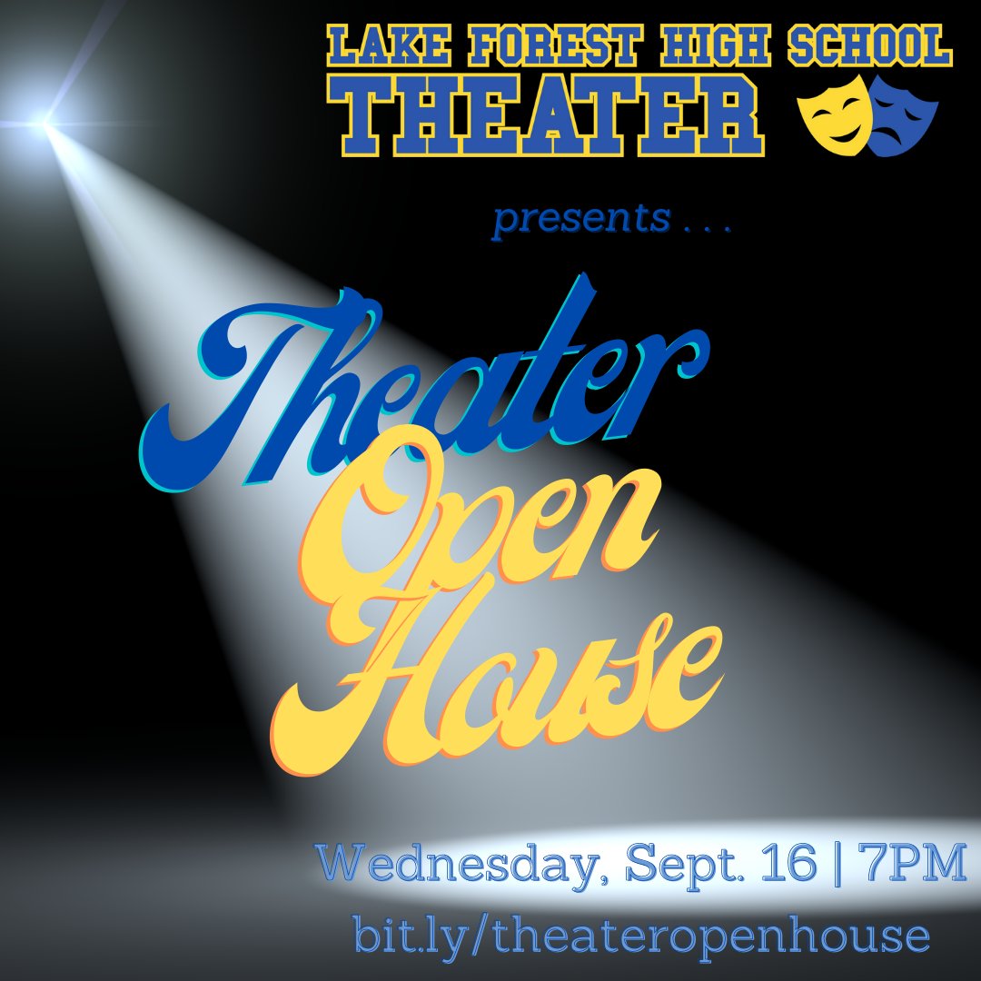 Mark your calendars for the LFHS Theater Open House. Wednesday, September 16 at 7PM. This is a great opportunity for parents and students to learn about all the theater opportunities at LFHS this year! Come to the virtual open house: bit.ly/theateropenhou…