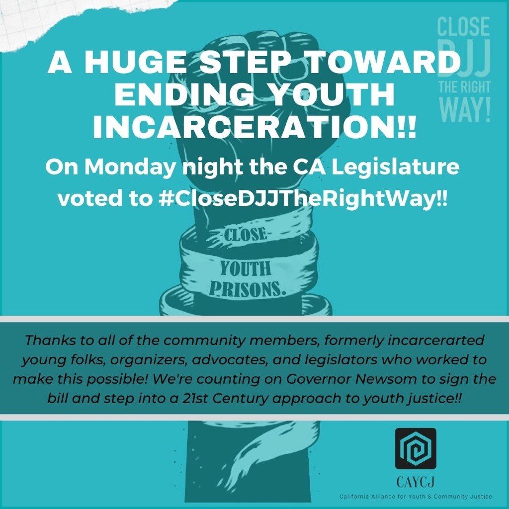 On Monday night CA took a huge step toward ending youth incarceration when the Legislature voted to #CloseDJJTheRightWay We are one step closer to closing the state's youth prison system once and for all! Now the bill is on the Governor's desk & we are counting on him to sign it!