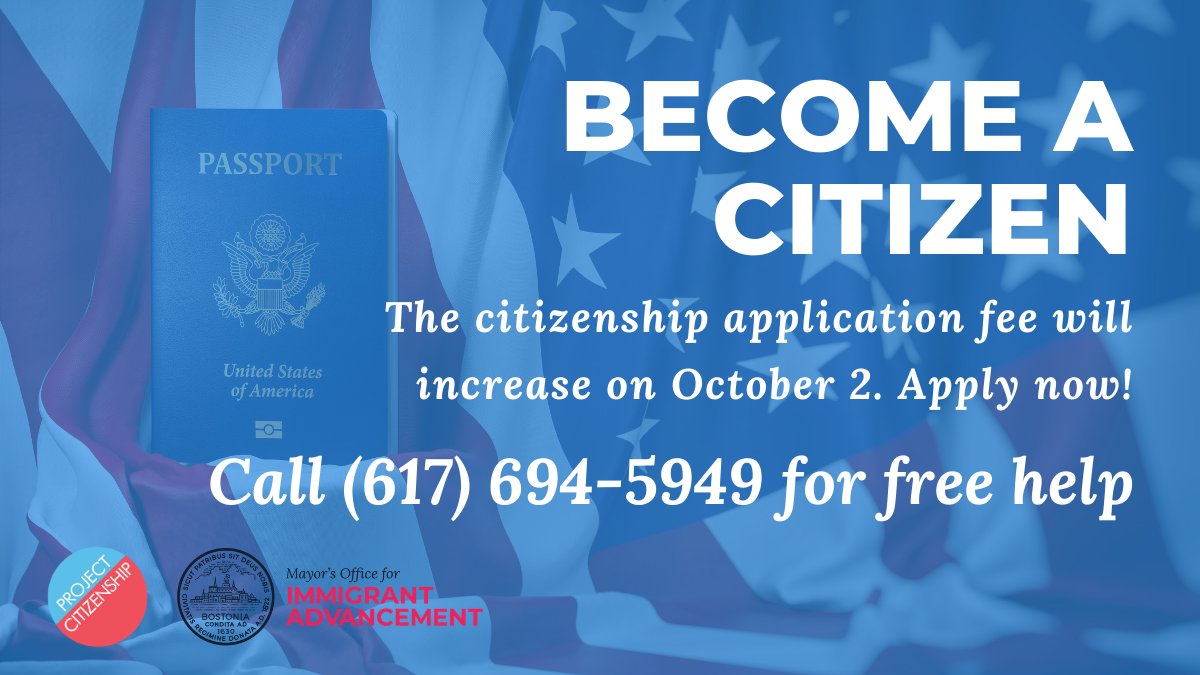 marty_walsh's tweet photo. On October 2nd, @USCIS is nearly doubling the citizenship application fee. That’s why we are encouraging eligible immigrants to apply for citizenship NOW. Call @ProjCitizenship at 617-694-5949 for free help. https://t.co/OmIZ2xgJo4