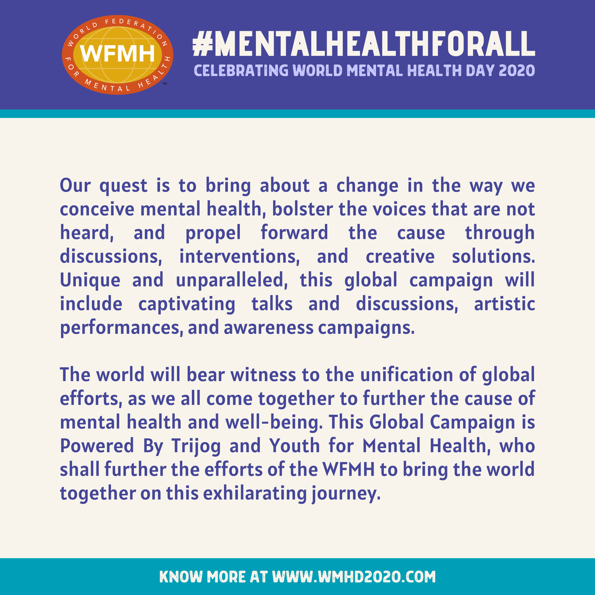 WFMH_Official's tweet photo. This World Mental Health Day, the World Federation for Mental Health presents its first ever global campaign - #MentalHealthForAll - because mental well-being is our non-negotiable right.

This Global Campaign is Powered By Trijog and Youth for Mental Health. Swipe to learn more! https://t.co/YFhuwMhvlE