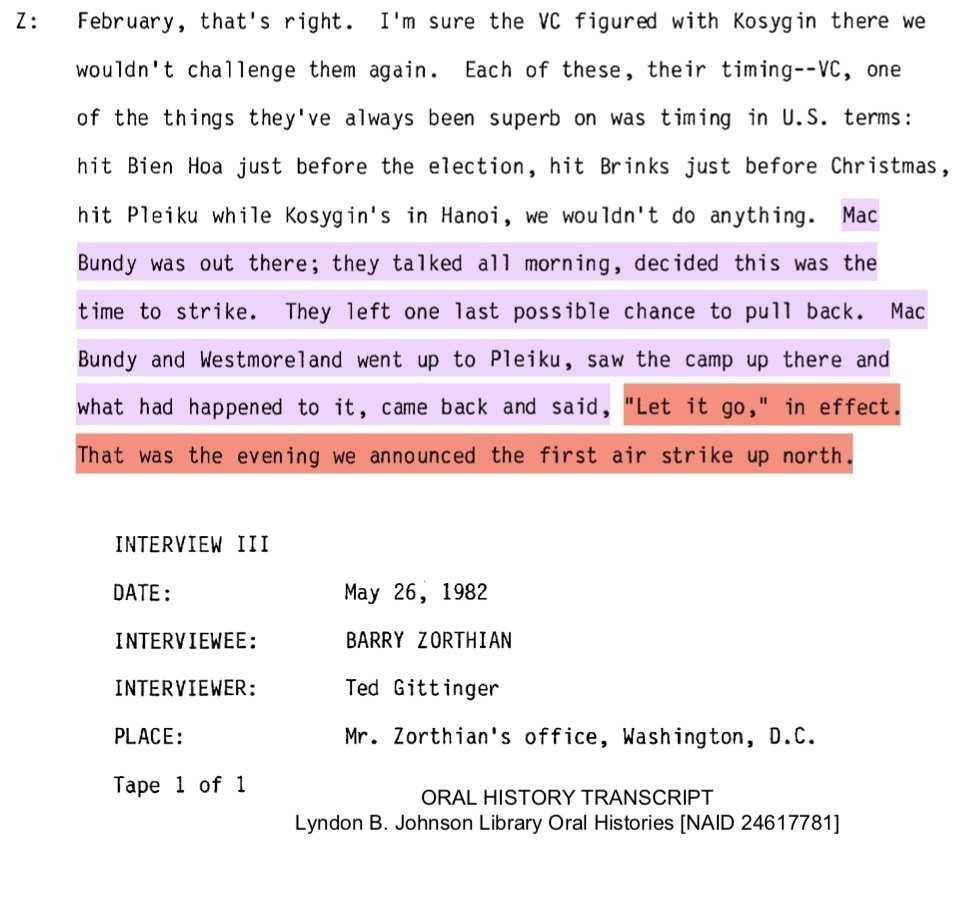 Zorthian, as head of the Joint US Public Affairs Office, worked closely w. Bundy (and his brother) in prosecuting the war against VietnamHe recalls how Bundy and Westmoreland were behind the decision to intensify the war, beginning the bombing campaign over north Vietnam. 12/