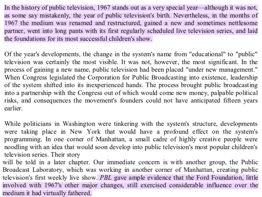 The CIA's Ford Foundation had been the dominant force in US non-commercial broadcasting since long before Bundy's appointment as president (It had "virtually fathered" the medium and was the largest single benefactor of public TV). 15/