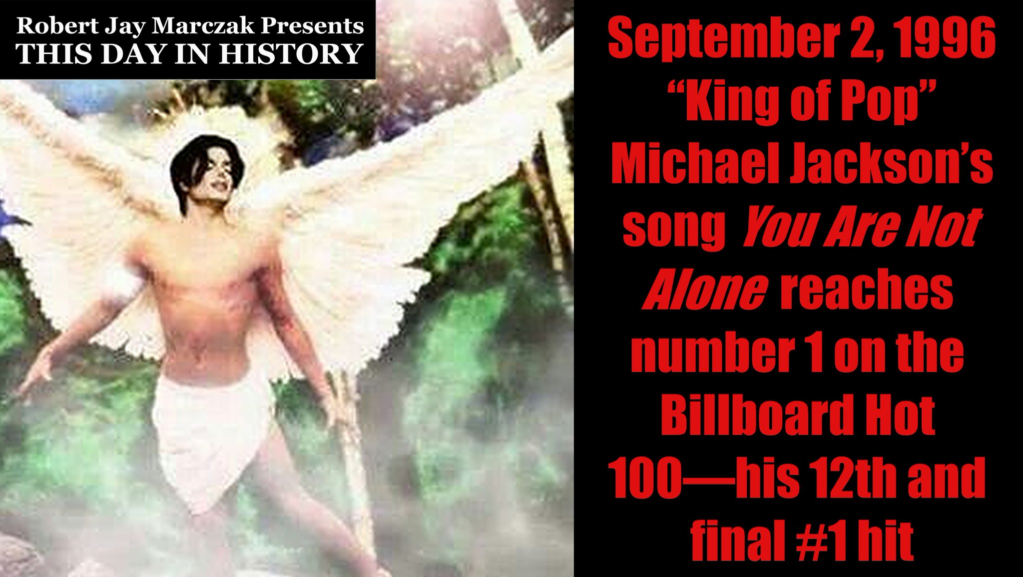 ᖇoᗷeᖇt ᒍᗩy ᗰᗩᖇᑕᘔᗩk September 2 1996 King Of Pop Michael Jackson S Song You Are Not Alone Reaches Number 1 On The Billboard Hot 100 His 12th And Final 1 Hit ᖇoᗷeᖇt ᒍᗩy ᗰᗩᖇᑕᘔᗩk September 2 1996 King Of Pop Michael Jackson S Song You Are Not Alone Reaches Number 1 On The Billboard Hot 100 His 12th And Final 1 Hit