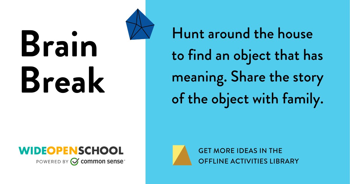 Brain break idea! Add fun + subtract stress to your kids day by asking them to hunt around your home to find an object that has meaning to them and share why! #learningathome

Get more ideas in <a href="/WideOpenSchool/">Wide Open School</a>'s Offline library! comsen.se/32WzsX8