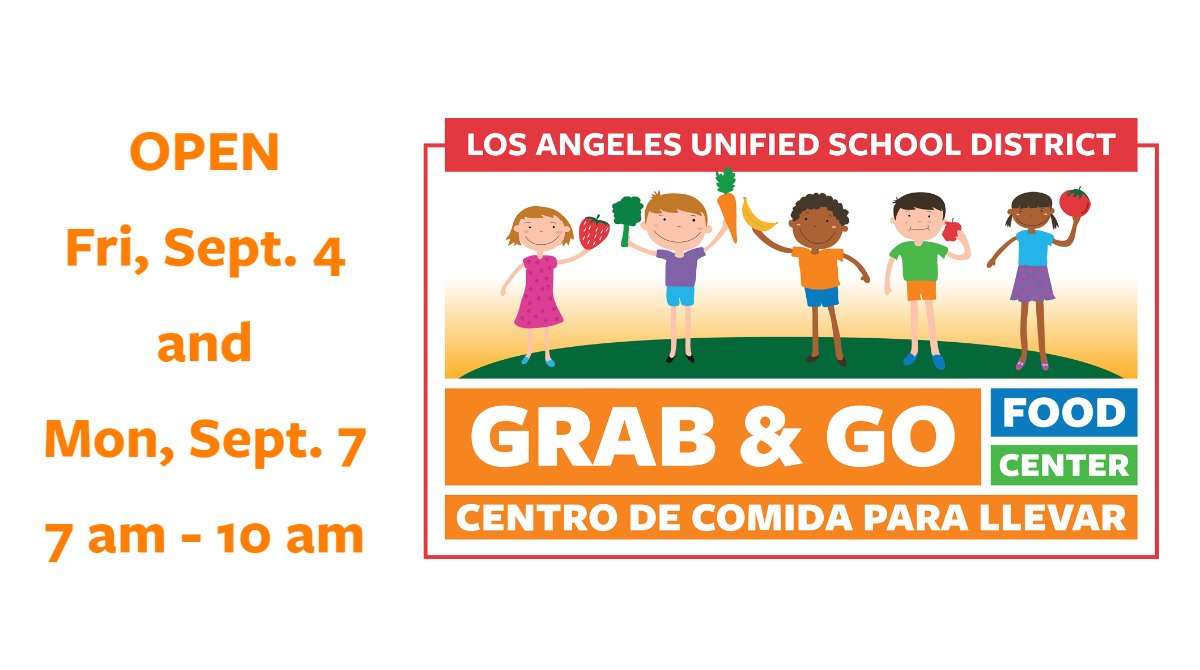 LASchools's tweet photo. All Grab &amp; Go food centers will be open from 7 am to 10 am on Friday, Sept. 4 and Monday, Sept. 7. For locations and more information about the free, nutritious meals for students and community members, visit https://t.co/hiQB7paOaQ. https://t.co/fAG4DCeJI6