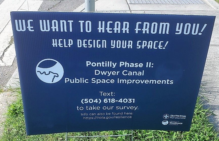 resilientNOLA's tweet photo. Check out the signage currently posted in #Pontilly for the #DwyerCanal Improvement project! Learn more about the project by visiting https://t.co/1HqcErzEre #LivingWithWater #PontillyPhaseII @cityofnola @mayorcantrell @scape_studio @scapestudio https://t.co/OFJKnqgPx6