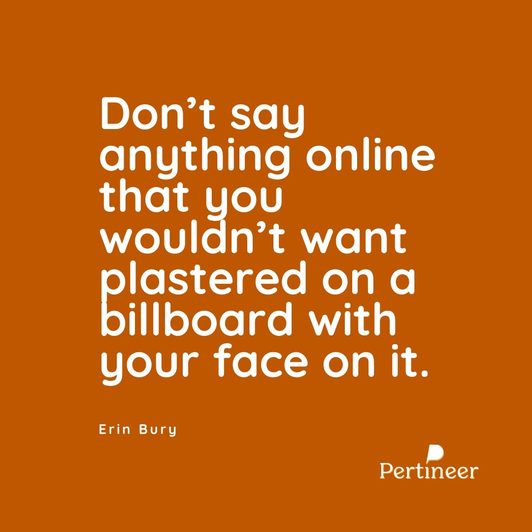 getpertineer's tweet photo. "Don't say anything online that you wouldn't want plastered on a billboard with your face on it."
~ Erin Bury
#pardnerup #socialmedia #socialmediamanagement https://t.co/kbsSQ26Bo1